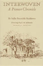 Interwoven: A Pioneer Chronicle - Hardcover