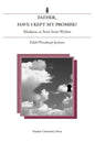 Father, Have I Kept My Promise?: Madness as Seen from Within - Paperback