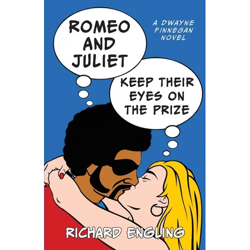 Romeo and Juliet Keep Their Eyes on the Prize - Paperback