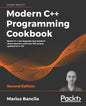 Modern C++ Programming Cookbook - Second Edition - Paperback