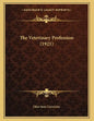 The Veterinary Profession (1921) - Paperback