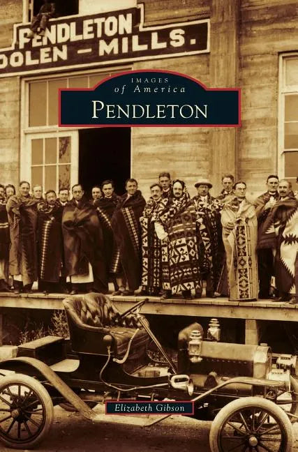 Pendleton - Hardcover