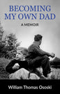 Becoming My Own Dad - Paperback