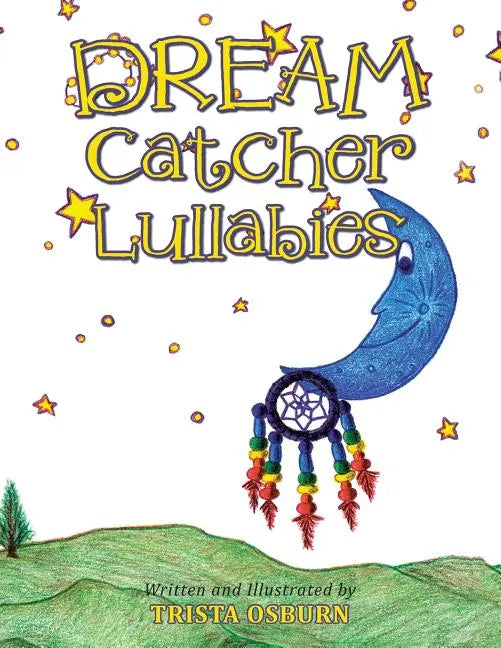 Dream Catcher Lullabies - Paperback