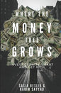Where the Money Tree Grows: Invest Climate-Smart and Get Rich - Paperback