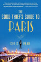 The Good Thief's Guide to Paris: A Mystery - Paperback