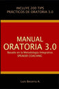 Manual Oratoria 3.0: Basado en la Metodología Integrativa Speaker Coaching - Paperback