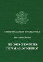 The Corps of Engineers: The War Against Germany - Paperback