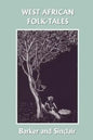 West African Folk-Tales (Yesterday's Classics) - Paperback