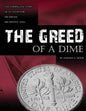 The Greed of a Dime: The Compelling Story of an Inventor, His Dream His Destiny - Paperback
