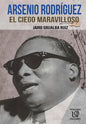 Arsenio Rodríguez: El Ciego Maravilloso - Paperback