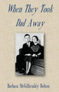 When They Took Dad Away - Paperback