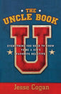 The Uncle Book: Everything You Need to Know to Be a Kid's Favorite Relative - Paperback