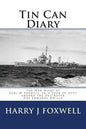 Tin Can Diary: The Diary of Earl W Foxwell, Jr.'s tour of duty aboard the Destroyer USS Edwards DD-619 - Paperback