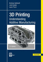 3D Printing 2e: Understanding Additive Manufacturing - Paperback
