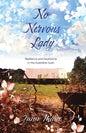 No Nervous Lady: Resilience and heartache in the Australian bush - Paperback