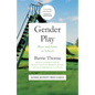 Gender Play: Boys and Girls in School - Paperback