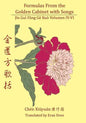 Formulas from the Golden Cabinet with Songs Volumes IV - VI - Paperback