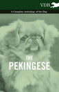 The Pekingese - A Complete Anthology of the Dog - Paperback