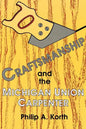 Craftsmanship and the Michigan Union Carpenter - Paperback