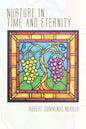 Nurture in Time and Eternity - Paperback