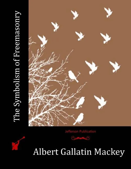 The Symbolism of Freemasonry - Paperback