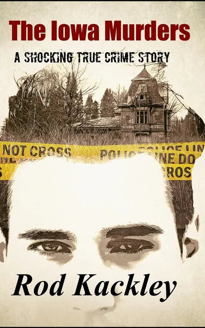 The Iowa Murders: A Shocking True Crime Story - Paperback