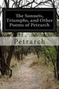The Sonnets, Triumphs, and Other Poems of Petrarch - Paperback