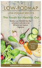Low-Fodmap: Low-Fodmap Recipes: Healthy Low-Fodmap Diet Plan & Recipes Cookbook to Get Ibs Relief and Improve Digestions, the Foods for Healthy Gut - Paperback