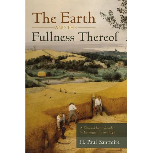 The Earth and the Fullness Thereof - Paperback