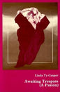 Awaiting Trespass: (A Pasión) - Paperback