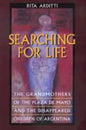 Searching for Life: The Grandmothers of the Plaza de Mayo and the Disappeared Children of Argentina - Paperback