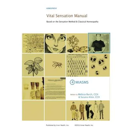 Vital Sensation Manual Unit 4 Miasms: Based on the Sensation Method & Classical Homeopathy - Paperback