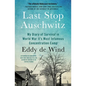 Last Stop Auschwitz: My Diary of Survival in World War Ii¿s Most Infamous Concentration Camp - Paperback