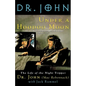 Under a Hoodoo Moon: The Life of the Night Tripper - Paperback