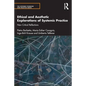 Ethical and Aesthetic Explorations of Systemic Practice: New Critical Reflections - Paperback
