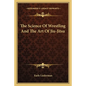 The Science of Wrestling and the Art of Jiu-Jitsu - Paperback