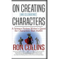 On Creating (And Celebrating!) Characters: A Science Fiction Writer's Quest for Characters That Matter - Hardcover