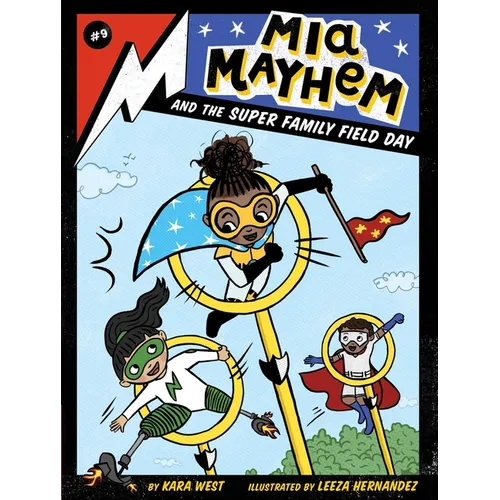 MIA Mayhem and the Super Family Field Day - Paperback