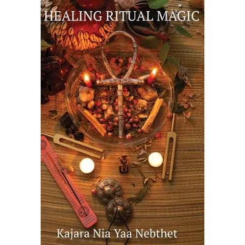 Healing Ritual Magic - Paperback