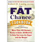 The Fat Chance Cookbook: More Than 100 Recipes Ready in Under 30 Minutes to Help You Lose the Sugar and the Weight - Paperback