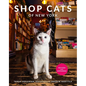 Shop Cats of New York (Revised and Expanded) - Hardcover