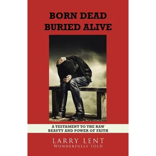 Born Dead Buried Alive - Paperback