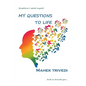 My Questions To Life - Paperback