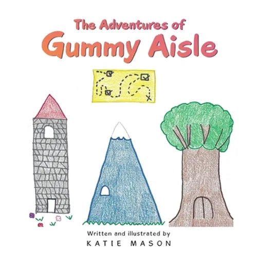 The Adventures of Gummy Aisle - Paperback