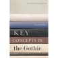 Key Concepts in the Gothic - Paperback