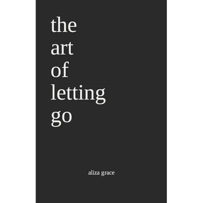 The art of letting go: poetry - Paperback