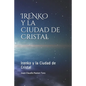 Irenko y La Ciudad de Cristal - Paperback