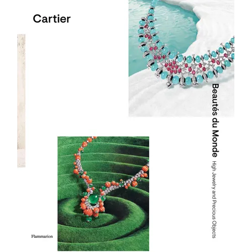 Cartier: Beautés Du Monde: High Jewelry and Precious Objects - Hardcover