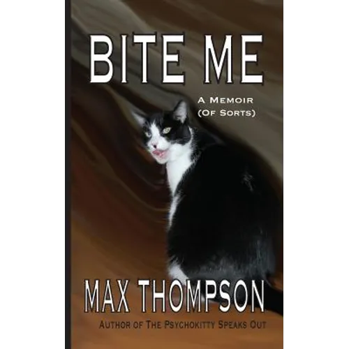 Bite Me: A Memoir (of Sorts) - Paperback
